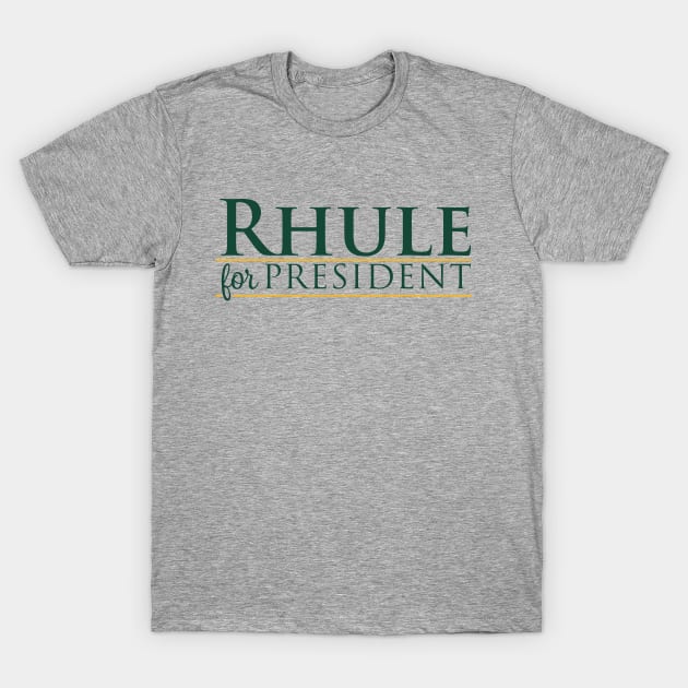 Rhule For President T-Shirt by Parkeit